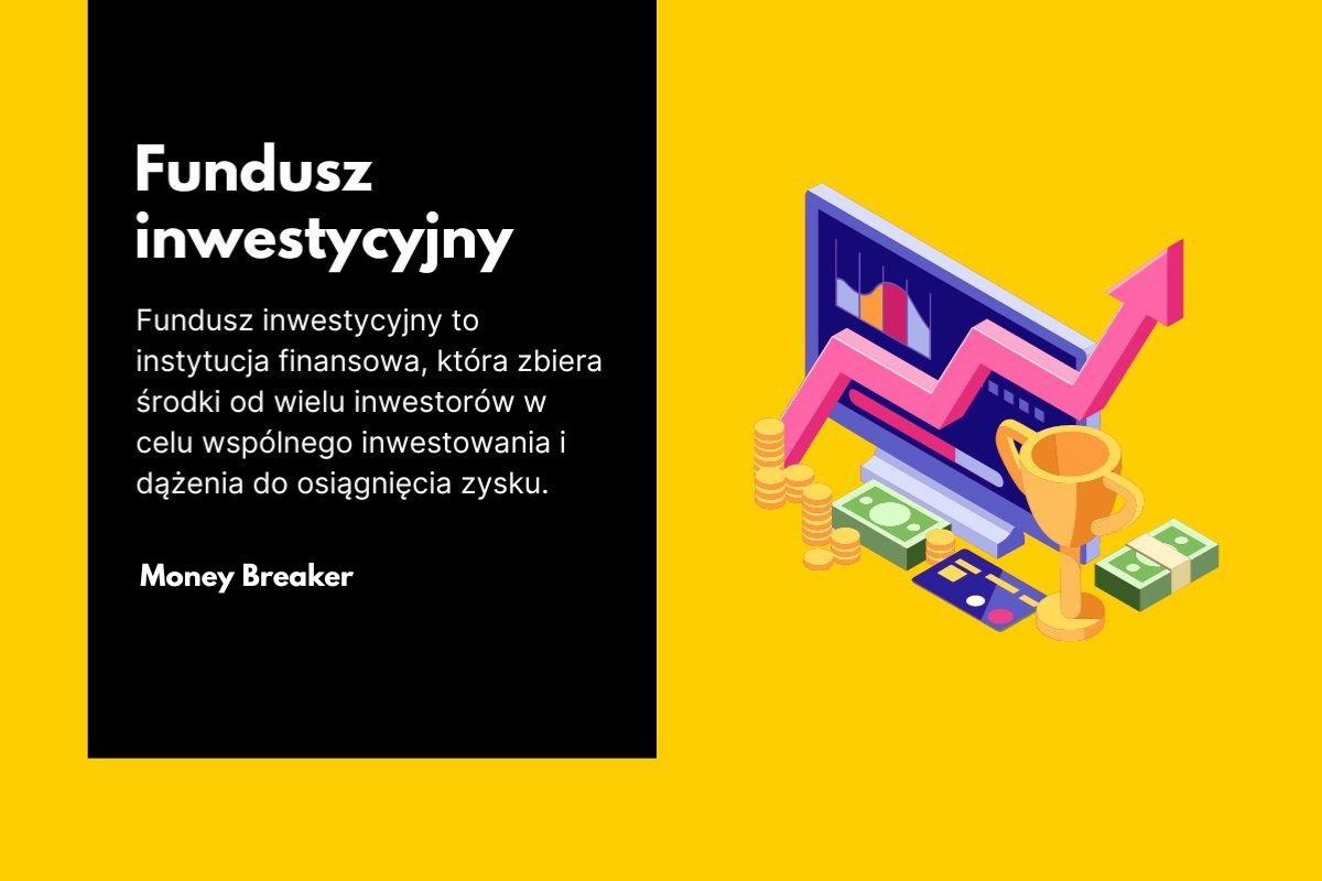 Co to jest fundusz inwestycyjny, jak działa i jakie są rodzaje funduszy 3 fundusz inwestycyjny definicja